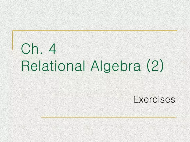 ch 4 relational algebra 2