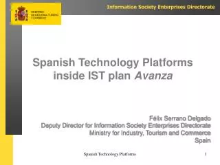 Spanish Technology Platforms inside IST plan Avanza