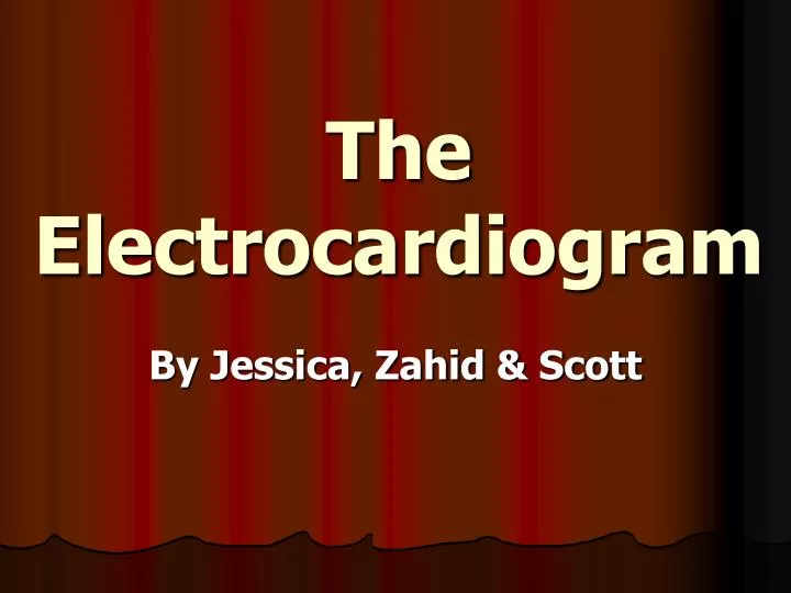 the electrocardiogram