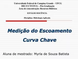 medi o do escoamento curva chave