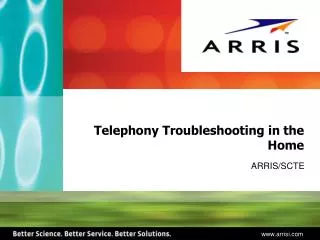 Telephony Troubleshooting in the Home