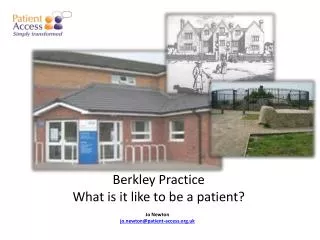 Berkley Practice What is it like to be a patient?