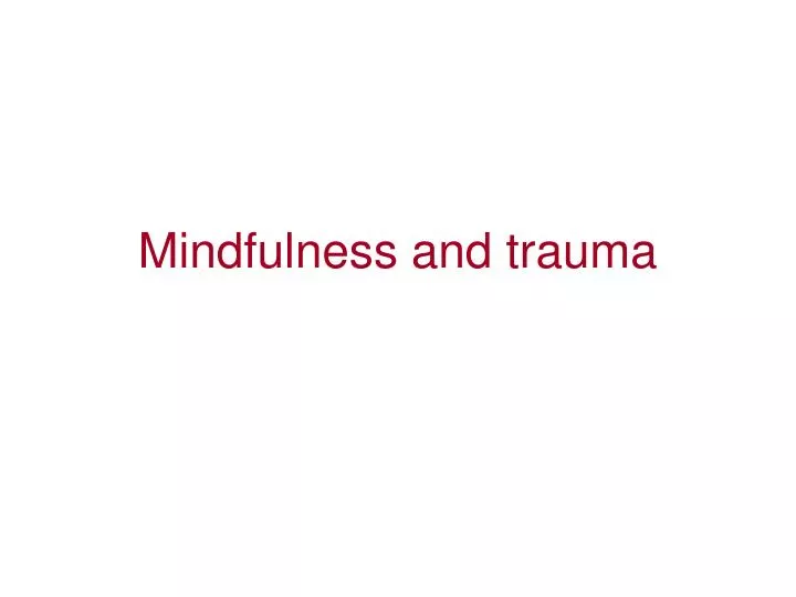 mindfulness and trauma