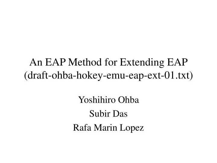 an eap method for extending eap draft ohba hokey emu eap ext 01 txt