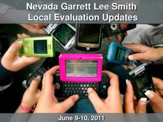 Nevada Garrett Lee Smith Local Evaluation Updates