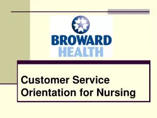 Customer Service Orientation for Nursing
