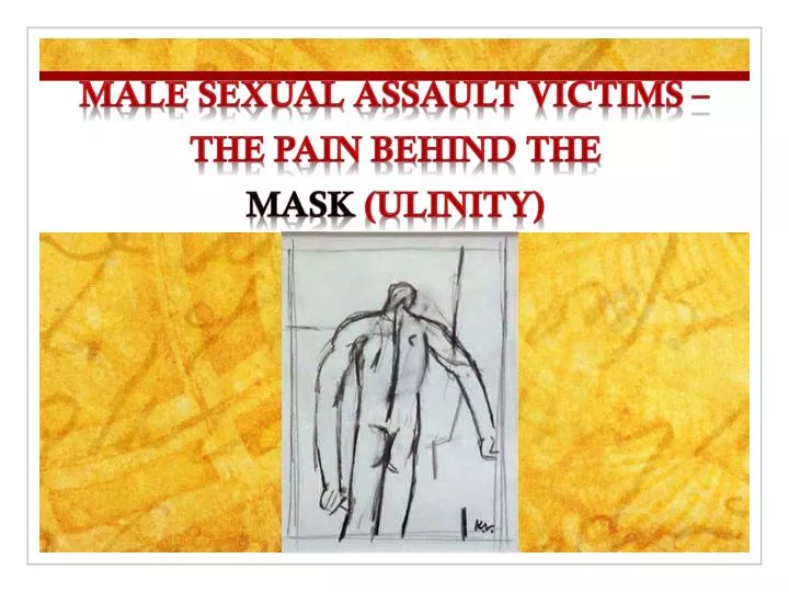male sexual assault victims the pain behind the mask ulinity