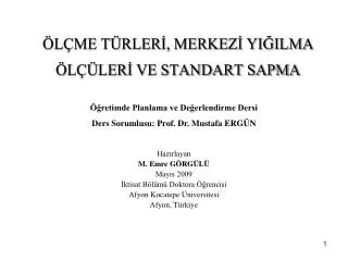 l me t rler merkez yi ilma l ler ve standart sapma