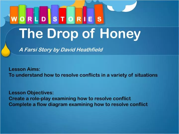 the drop of honey a farsi story by david heathfield