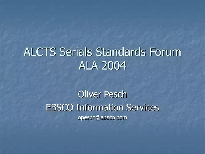 alcts serials standards forum ala 2004