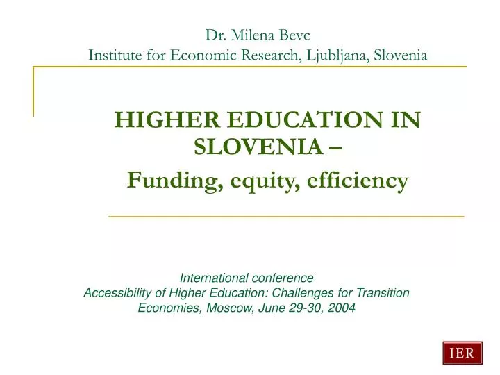 dr milena bevc institute for economic research ljubljana slovenia