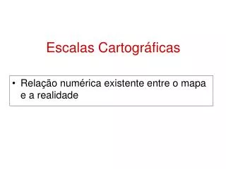 escalas cartogr ficas