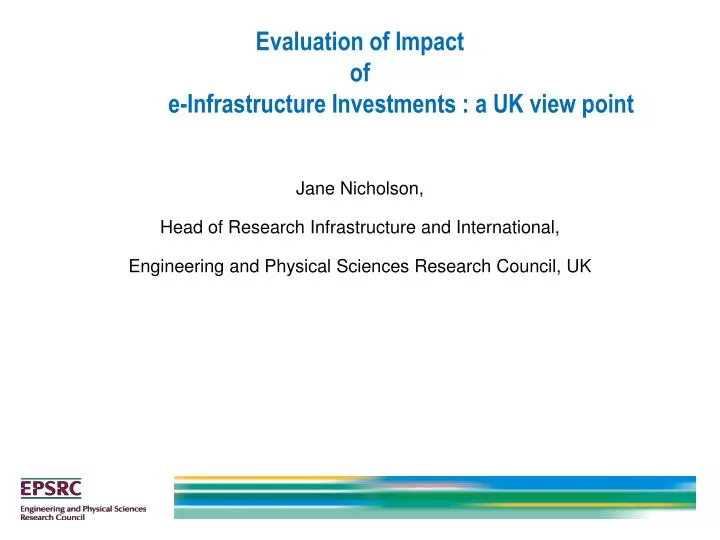 evaluation of impact of e infrastructure investments a uk view point