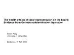 The wealth effects of labor representation on the board: - slide 1