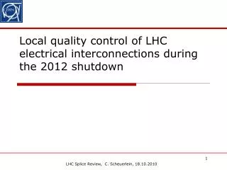 Local quality control of LHC electrical interconnections during the 2012 shutdown