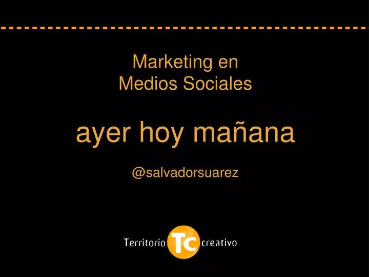 marketing en medios sociales ayer hoy ma ana @salvadorsuarez