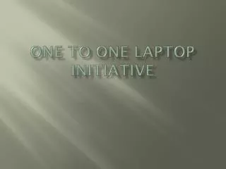 One to One laptop initiative