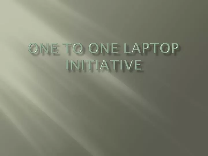 one to one laptop initiative