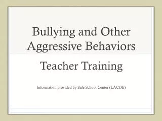 Bullying and Other Aggressive Behaviors