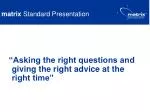 matrix Standard Presentation