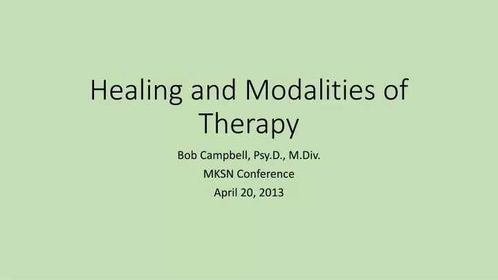 healing and modalities of therapy