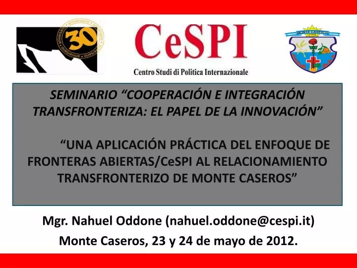 mgr nahuel oddone nahuel oddone@cespi it monte caseros 23 y 24 de mayo de 2012