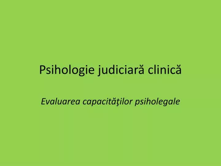 psihologie judiciar clinic