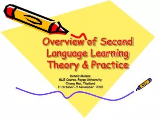 Overview of Second Language Learning Theory &amp; Practice