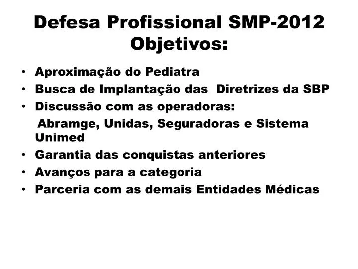 defesa profissional smp 2012 objetivos