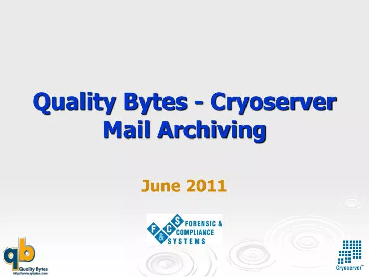quality bytes cryoserver mail archiving