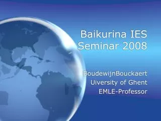 Baikurina IES Seminar 2008