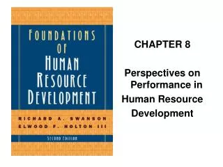CHAPTER 8 Perspectives on Performance in Human Resource Development
