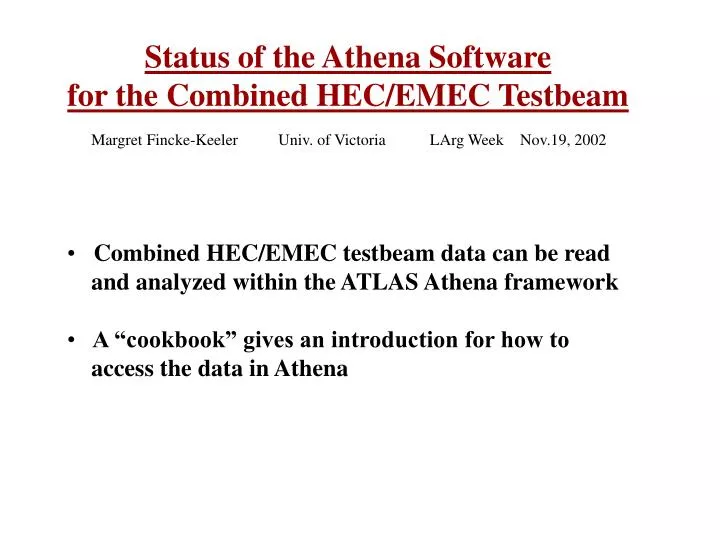 status of the athena software for the combined hec emec testbeam