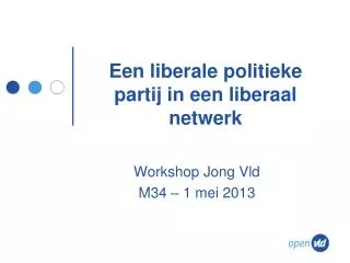een liberale politieke partij in een liberaal netwerk