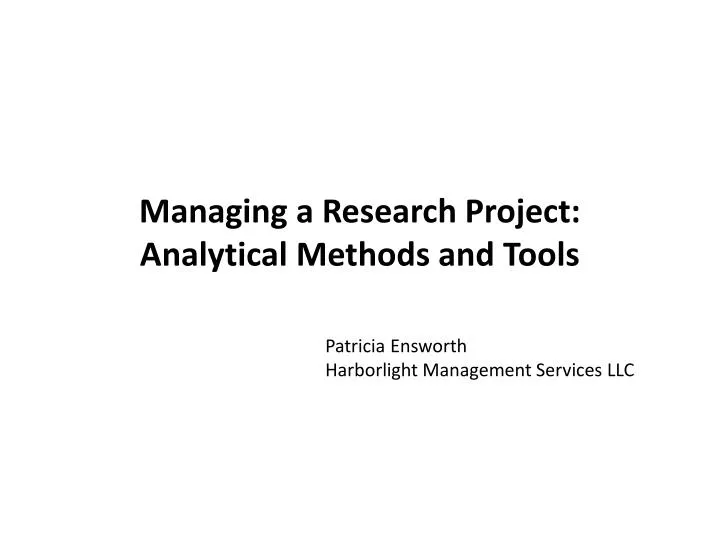 managing a research project analytical methods and tools