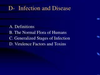 D-	Infection and Disease