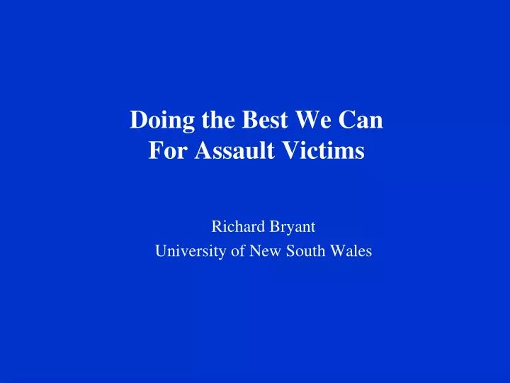 doing the best we can for assault victims