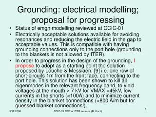 Grounding: electrical modelling; proposal for progressing