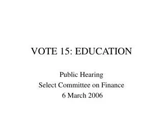 VOTE 15: EDUCATION