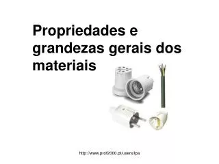 propriedades e grandezas gerais dos materiais