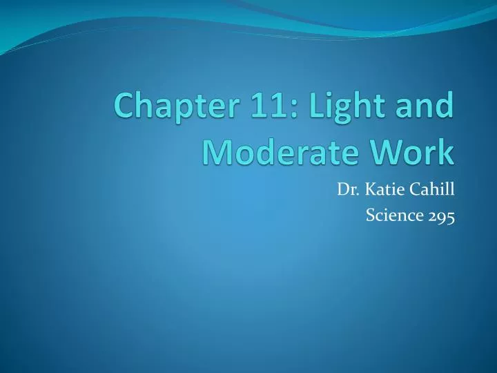 chapter 11 light and moderate work