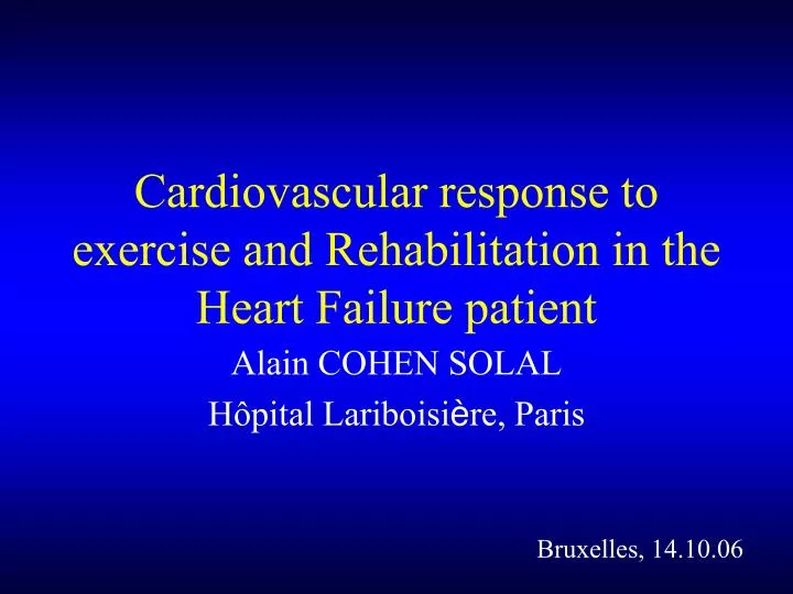 cardiovascular response to exercise and rehabilitation in the heart failure patient