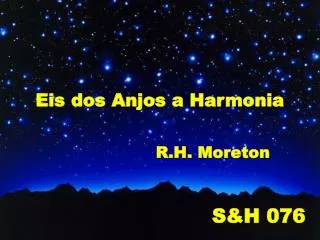 eis dos anjos a harmonia