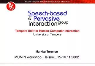Tampere Unit for Human-Computer Interaction University of Tampere