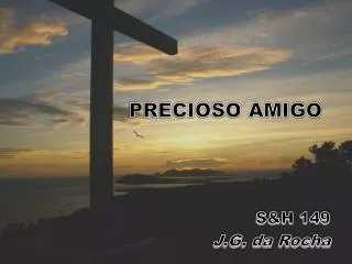 precioso amigo