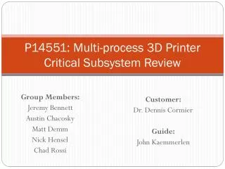 P14551: Multi-process 3D Printer Critical Subsystem Review