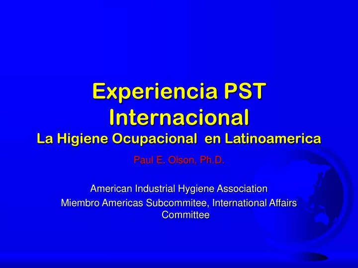 experiencia pst internacional la higiene ocupacional en latinoamerica