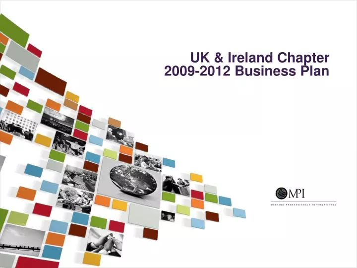 uk ireland chapter 2009 2012 business plan