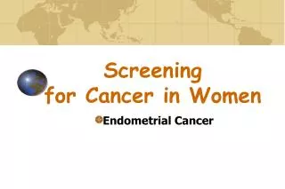 Screening for Cancer in Women