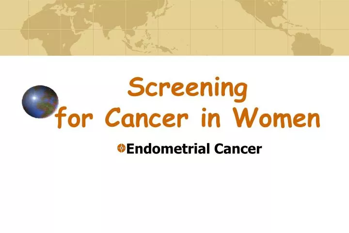 screening for cancer in women